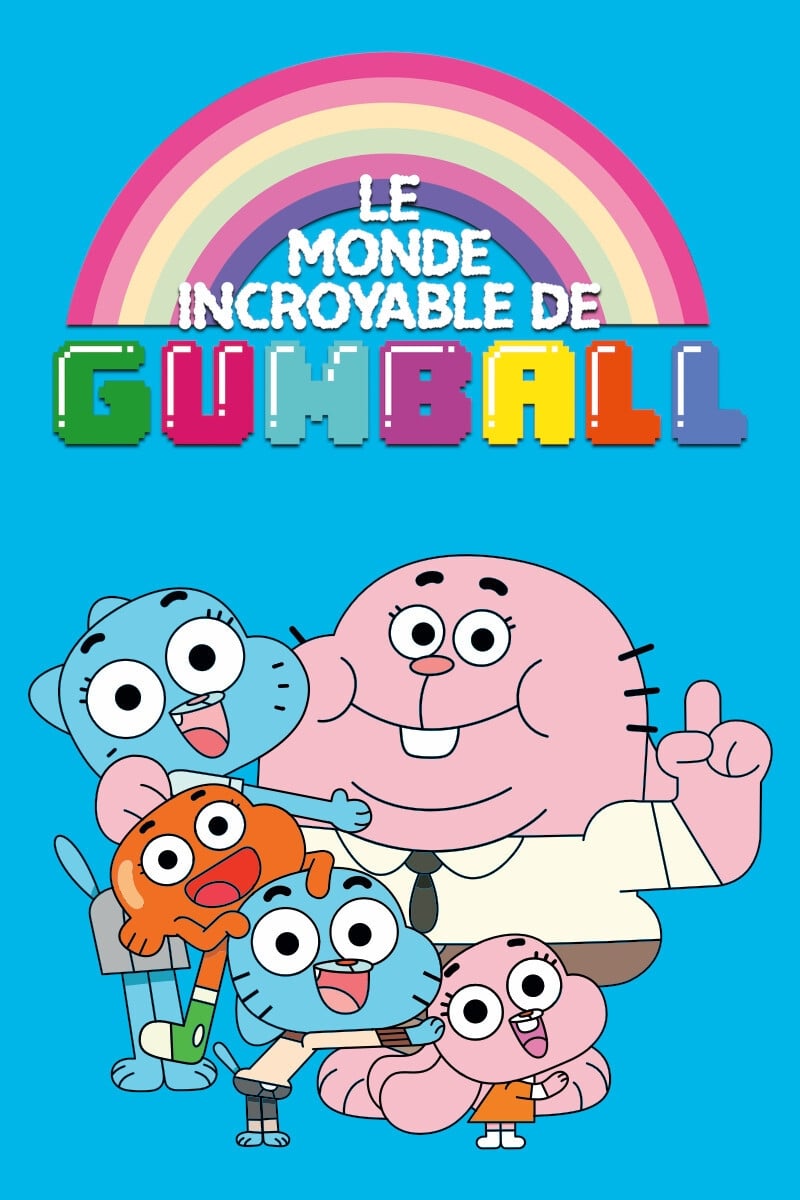 Affiche de la série Le Monde incroyable de Gumball