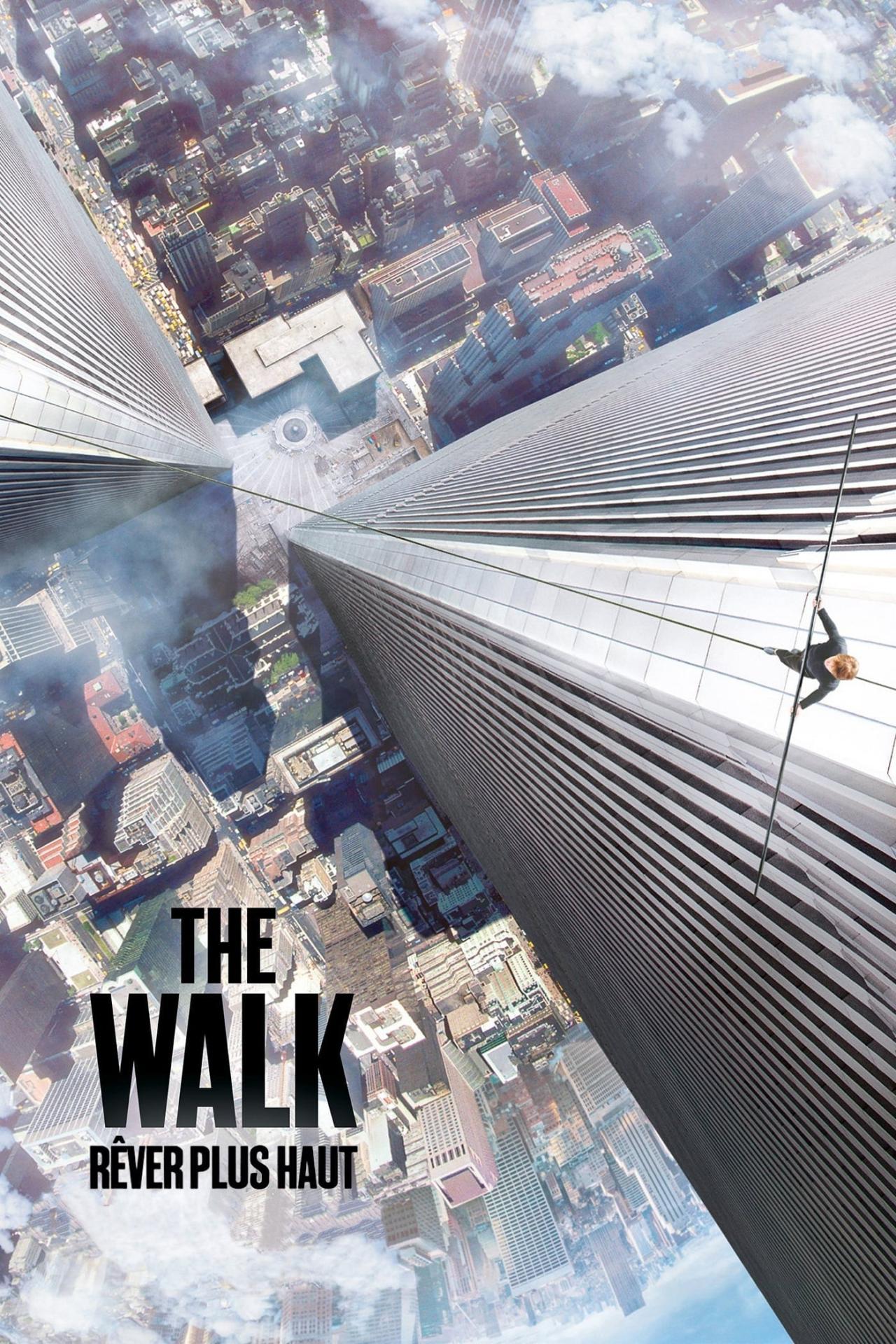 Affiche du film The Walk : Rêver plus haut poster