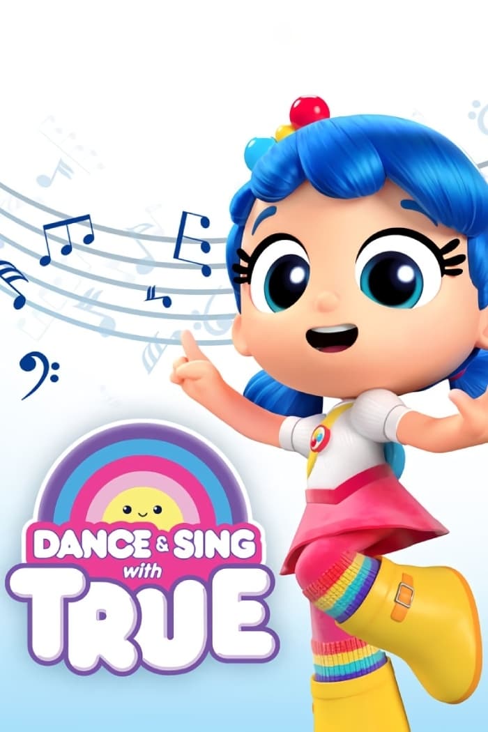 Les saisons de Dance & Sing with True sont-elles disponibles sur Netflix ou autre ?
