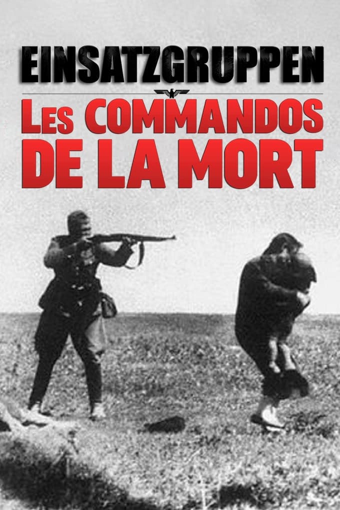 Affiche de la série Einsatzgruppen : Les commandos de la mort poster