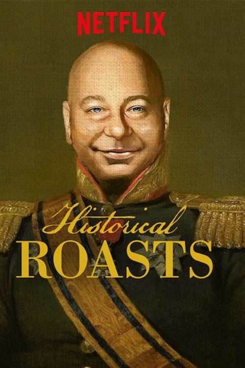 Les saisons de Historical Roasts sont-elles disponibles sur Netflix ou autre ?