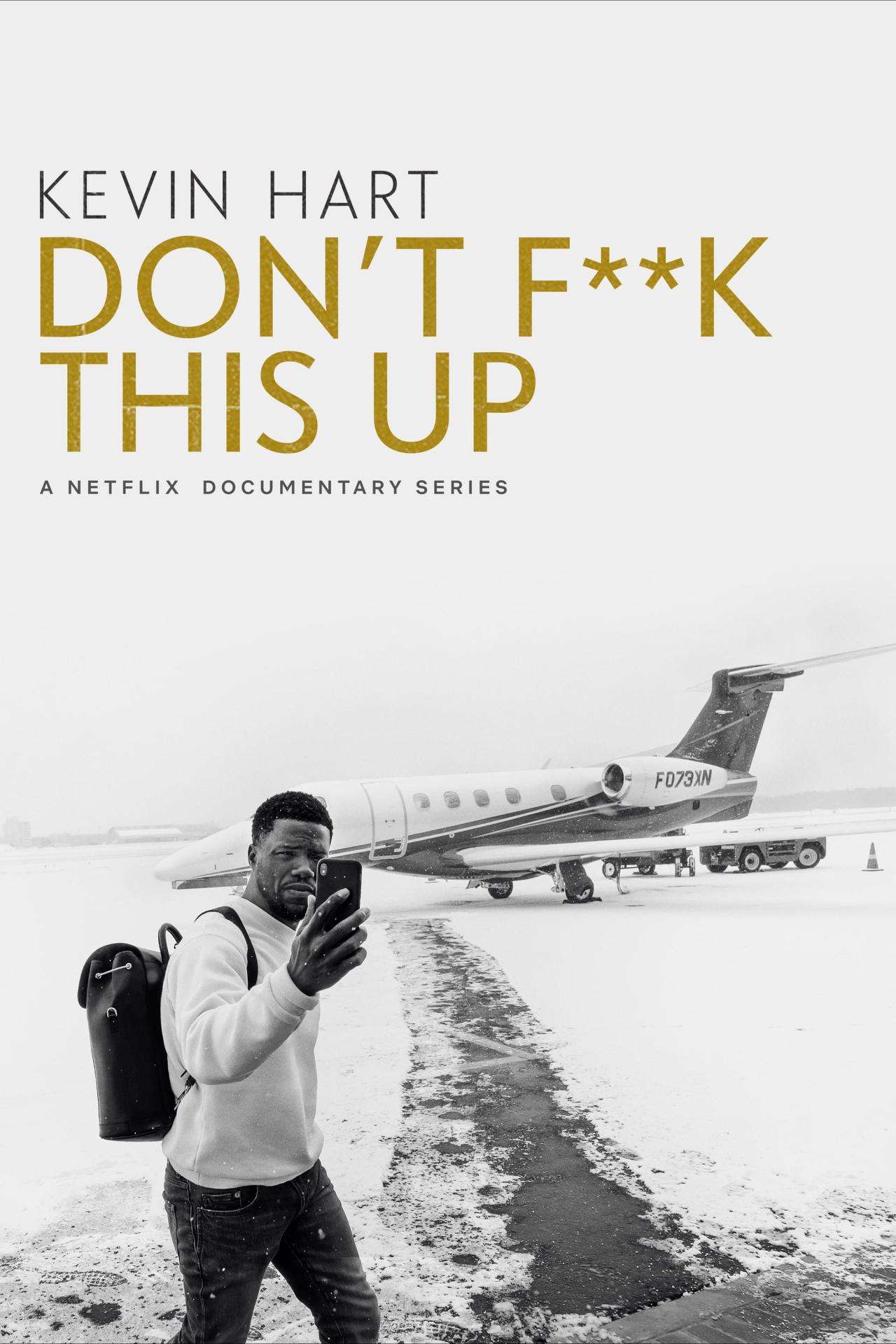 Affiche de la série Kevin Hart: Don't F**k This Up poster
