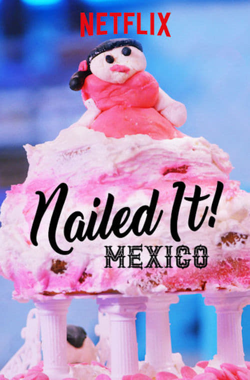 Affiche de la série Nailed It! Mexico poster