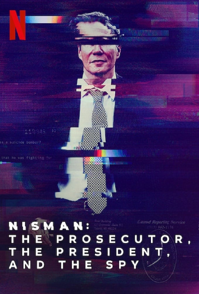 Affiche de la série Nisman: El fiscal, la presidenta y el espía poster