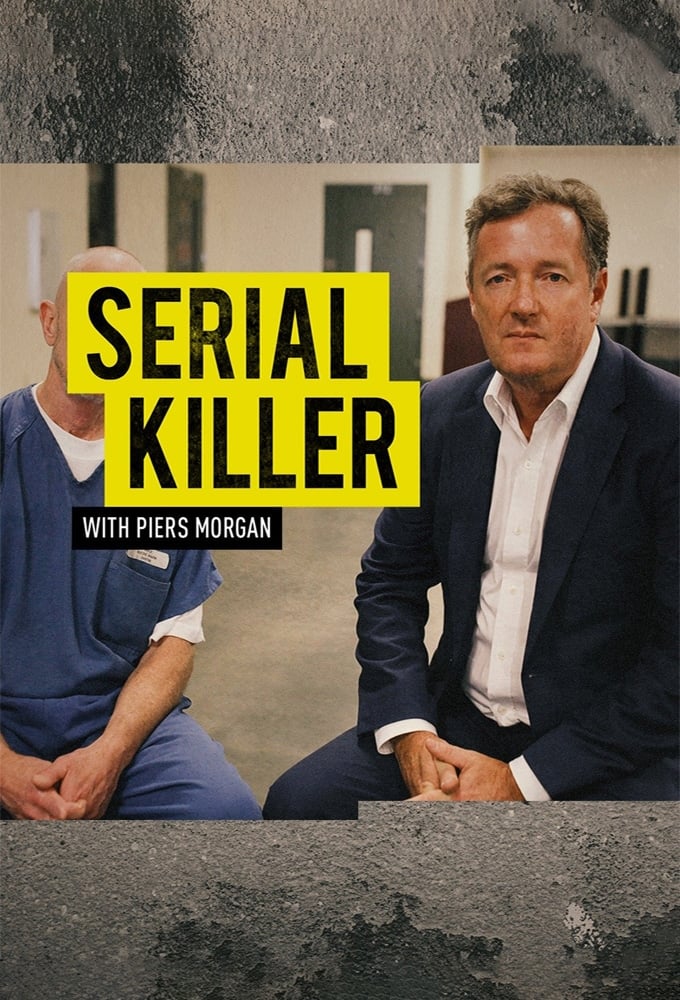 Affiche de la série Serial Killer with Piers Morgan poster