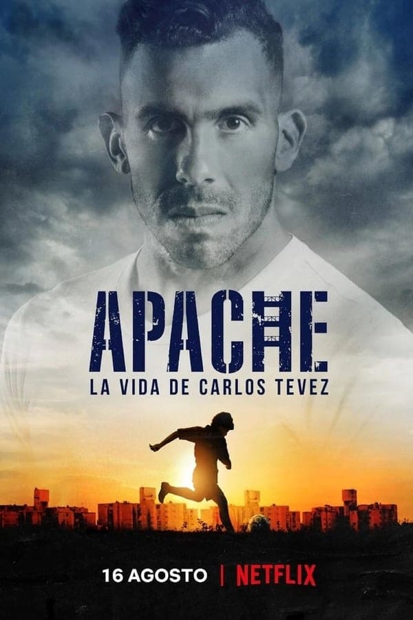 Affiche de la série Apache  La vie de Carlos Tevez