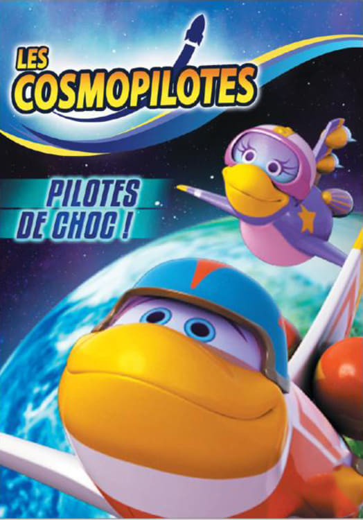 Affiche de la série Les Cosmopilotes poster