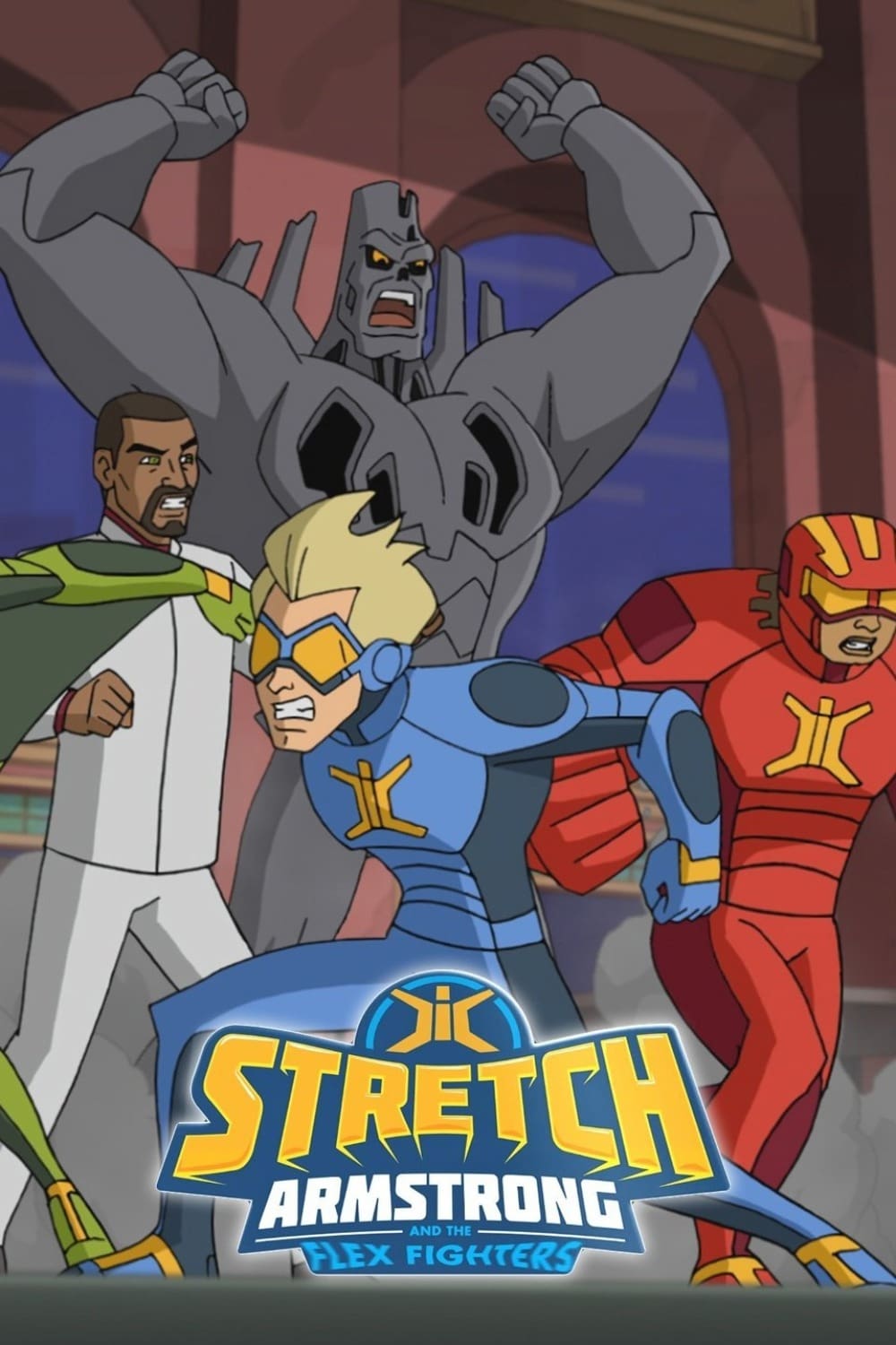 Affiche de la série Stretch Armstrong & the Flex Fighters