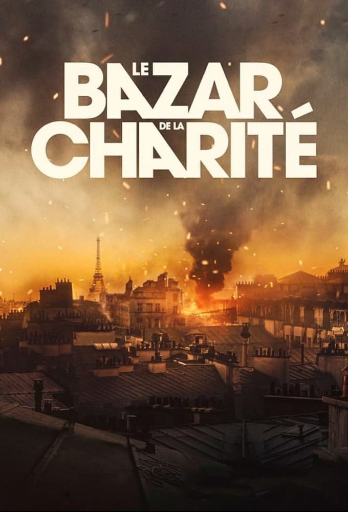 Les saisons de Le Bazar de la charité sont-elles disponibles sur Netflix ou autre ?