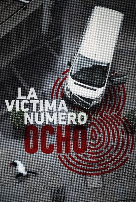 Affiche de la série La victime N°8 poster
