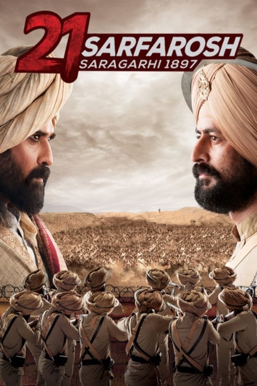 Les saisons de 21 Sarfarosh - Saragarhi 1897 sont-elles disponibles sur Netflix ou autre ?