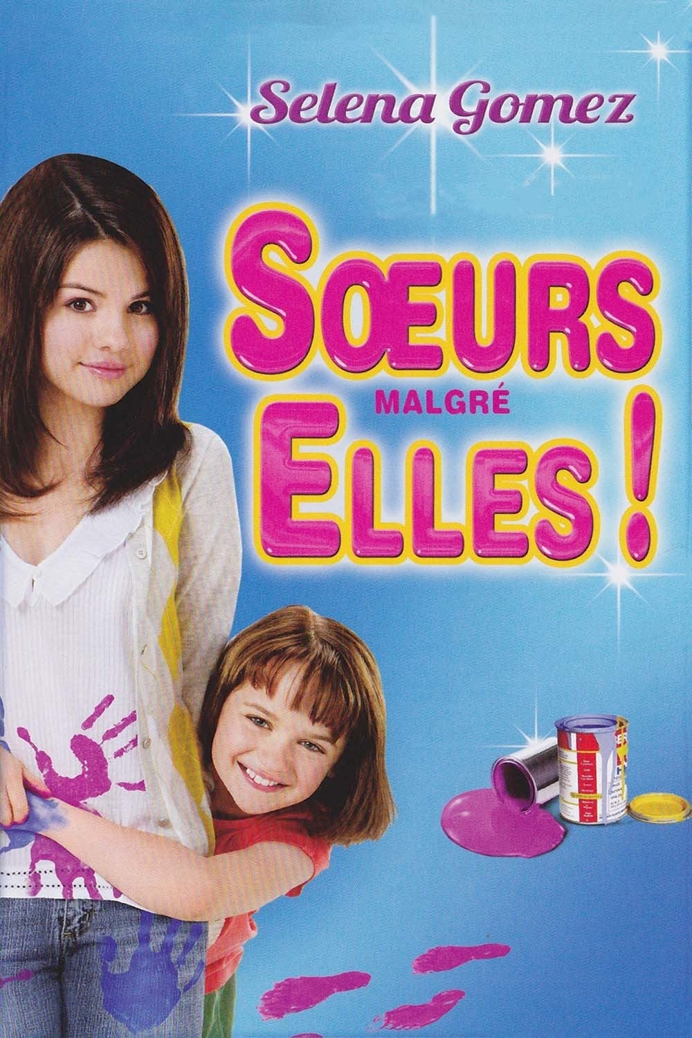 Affiche du film Sœurs Malgré Elles ! poster