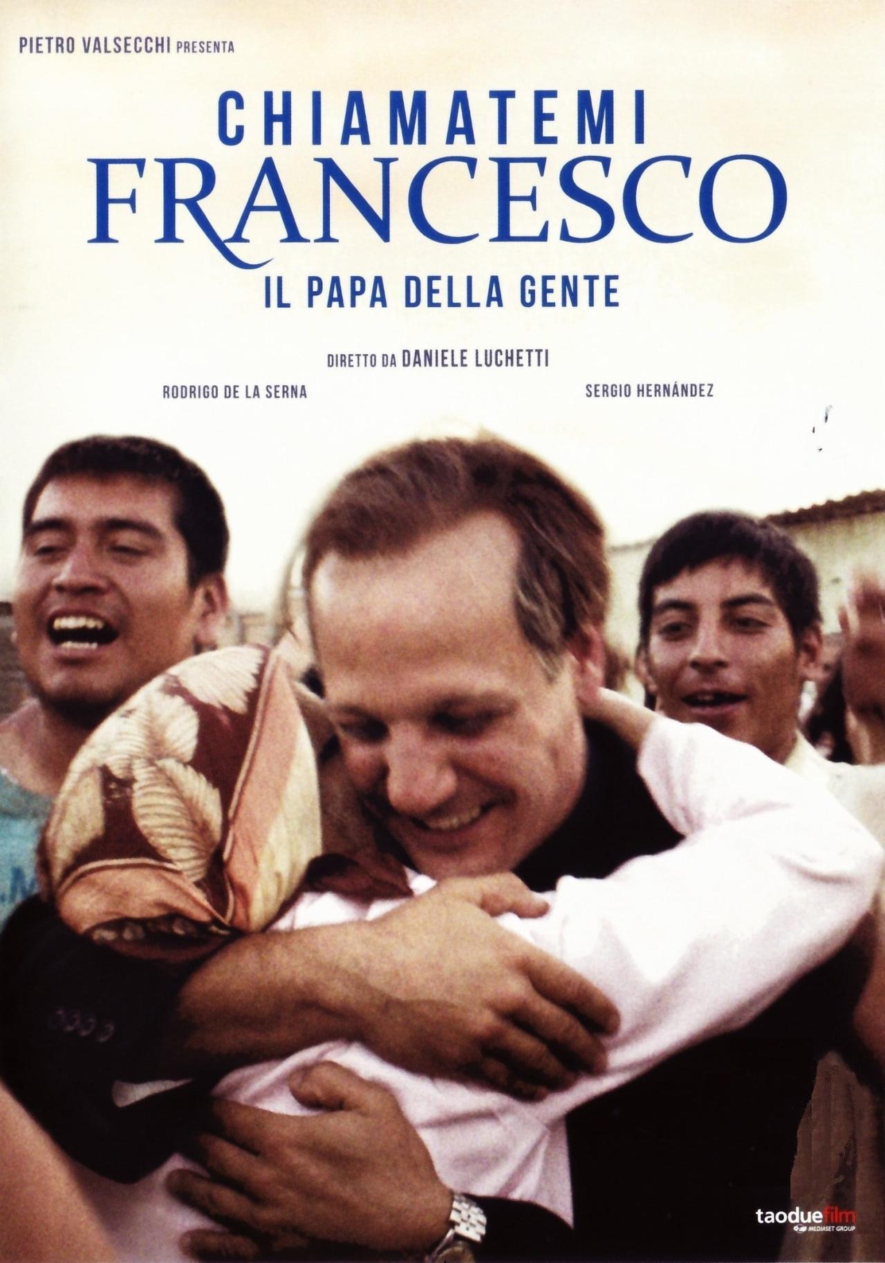 Affiche du film Chiamatemi Francesco - Il Papa della gente poster