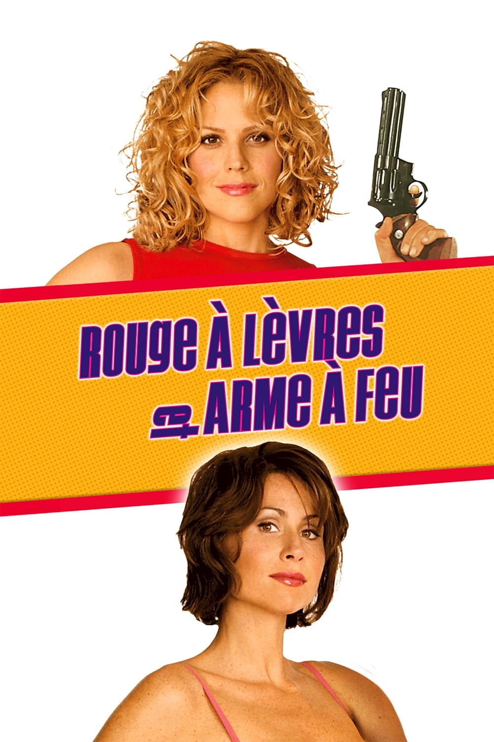 Affiche du film Rouge à lèvres et arme à feu poster