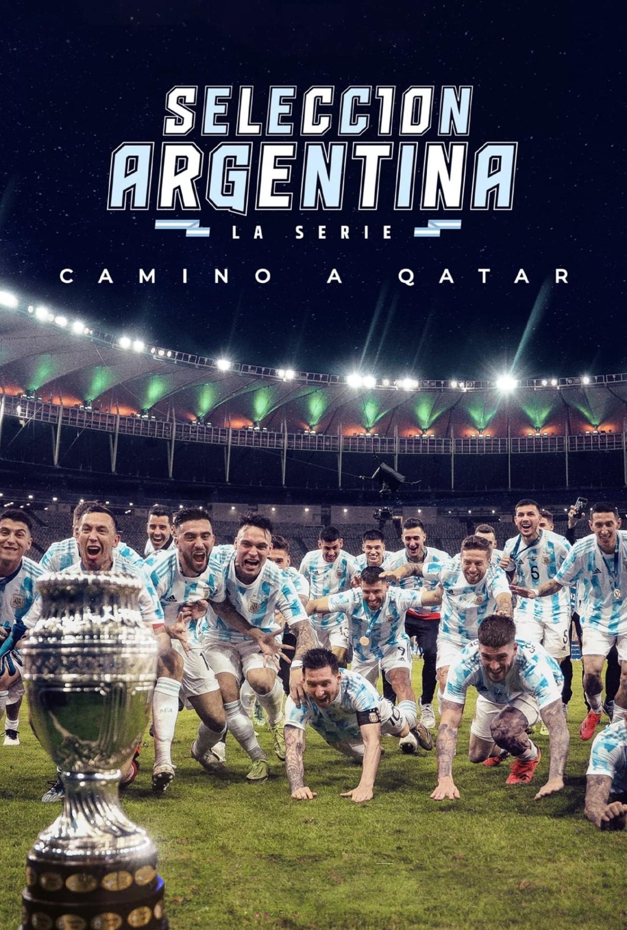 Affiche de la série Selección Argentina, la serie - Camino a Qatar
