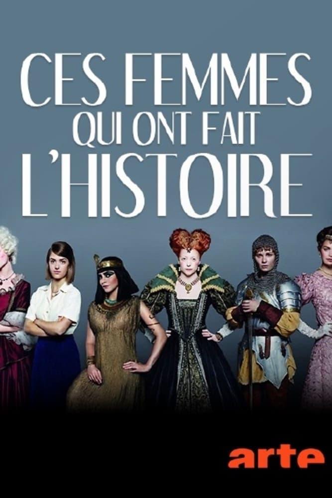 Les saisons de Ces femmes qui ont fait l'Histoire sont-elles disponibles sur Netflix ou autre ?