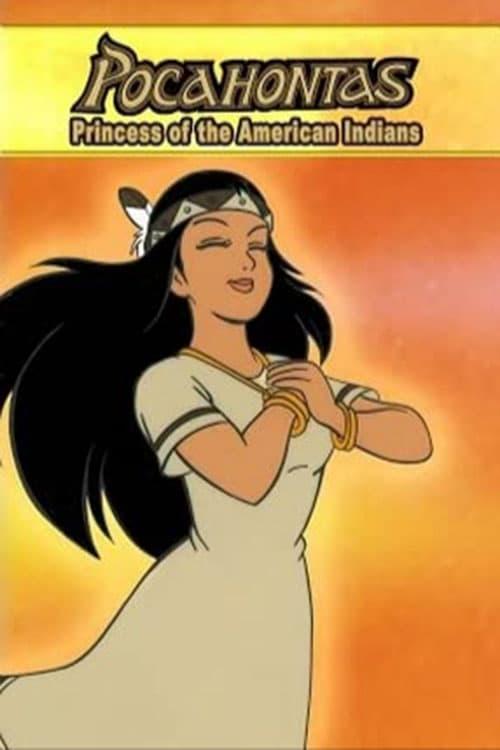 Les saisons de Pocahontas: Princess of the American Indians sont-elles disponibles sur Netflix ou autre ?