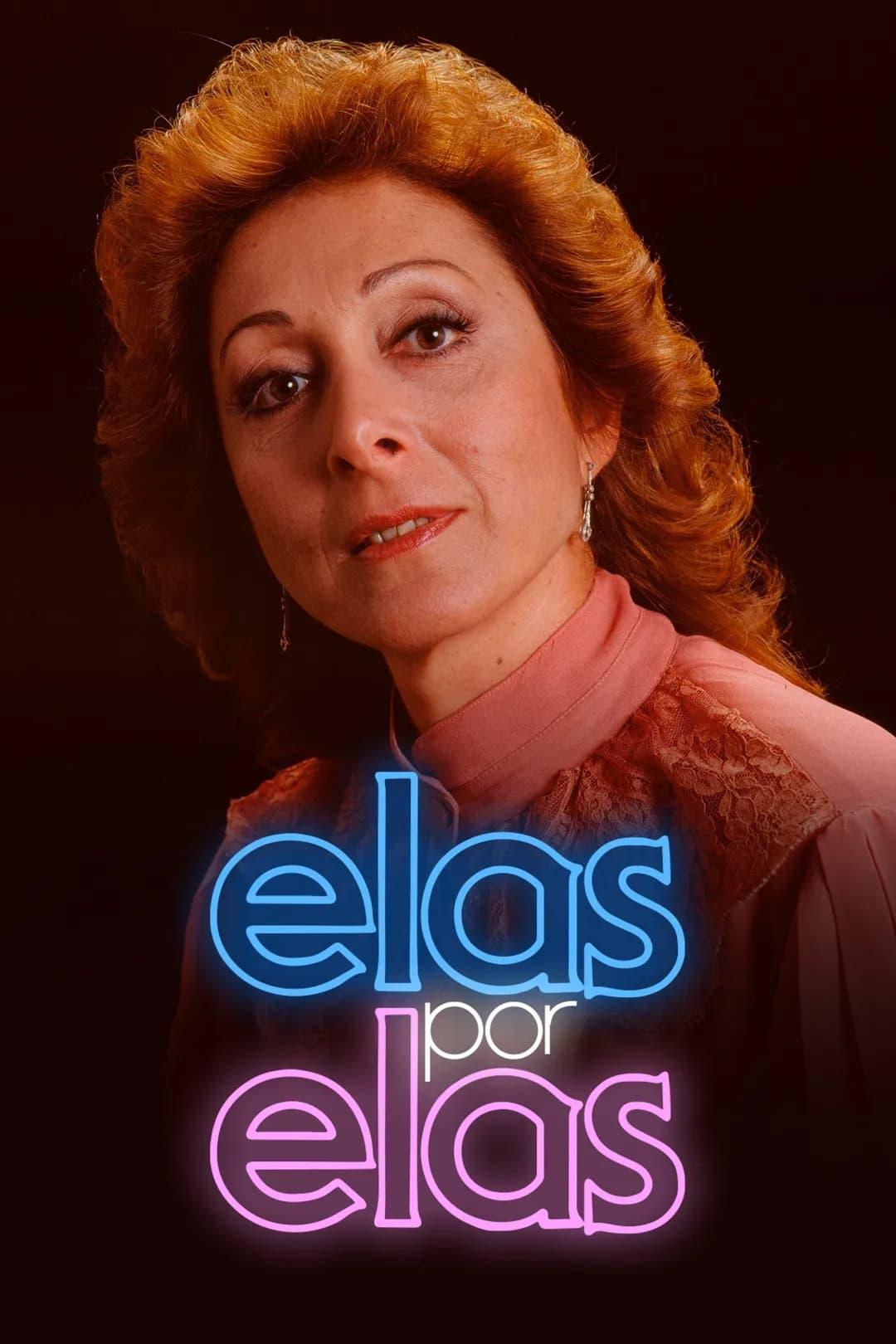 Les saisons de Elas por Elas sont-elles disponibles sur Netflix ou autre ?