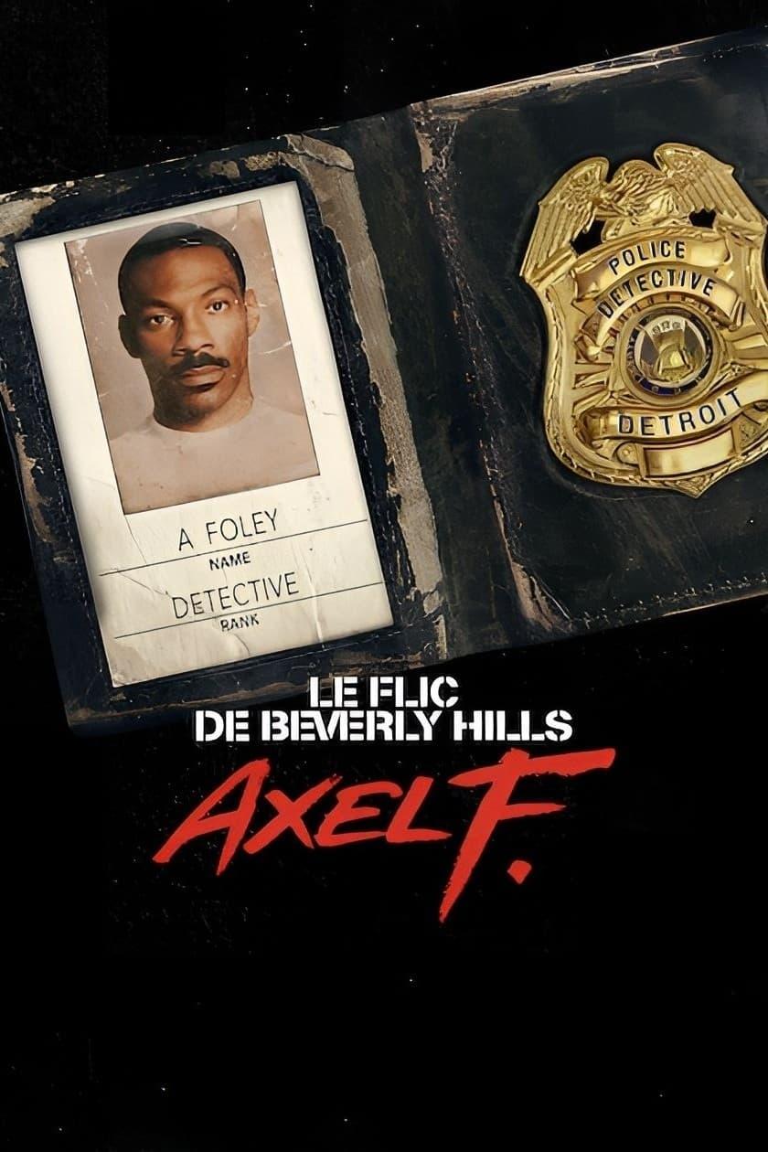 Affiche du film Le Flic de Beverly Hills : Axel F. poster