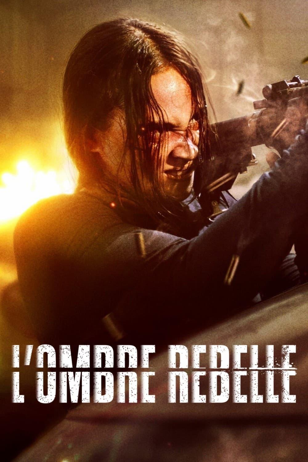 Affiche du film L'Ombre Rebelle poster