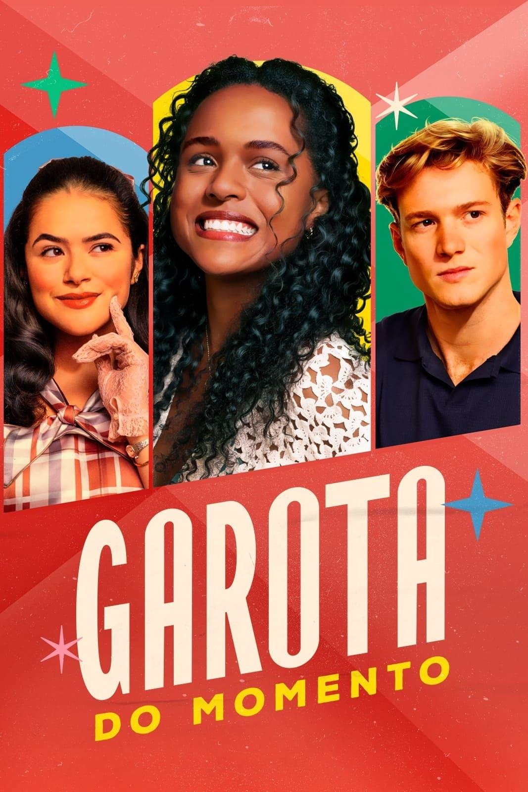 Les saisons de Garota do Momento sont-elles disponibles sur Netflix ou autre ?